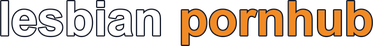 lesbian pornhub